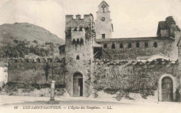 FRANCE - LUZ-SAINT-SAUVEUR - L'Eglise Des Templiers - LL. - Façade - Carte Postale Ancienne - Luz Saint Sauveur