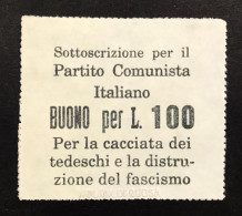 100 LIRE SOTTOSCRIZIONE PER IL PARTITO COMUNISTA D'ITALIA PER LA CACCIATA DEI TEDESCHI Lotto 4198 - Occupazione Alleata Seconda Guerra Mondiale