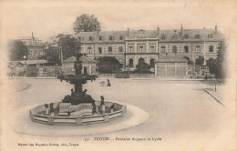 Troyes * Place * Fontaine Argence Et Le Lycée * école - Troyes