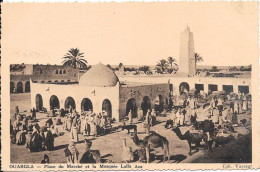 OUARGLA - Place Du Marché Et La Mosquée Lalla Aza - Ouargla