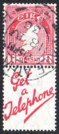 1931-39 1d Attached To Label Get A Telephone, Watermark Upright, Fine Used With 1936 Dublin Cds, Superb Perfs - Oblitérés