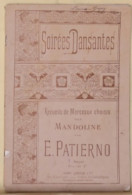 Partitions - Recueil De Morceaux Choisis Pour Mandoline Par E. Patierno - Soirées Dansantes, 48 Pages - Partitions Musicales Anciennes