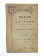 Saint-Amand-les-Eaux – Notice Sur La Tour Et L'Hôtel-de-Ville - Édition 1925 - Picardie - Nord-Pas-de-Calais