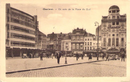 BELGIQUE - CHARLEROI - Un Coin De La Place Du Sud - Carte Postale Ancienne - Charleroi