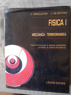 BIG - FISICA 1 MECCANICA TERMODINAMICA Ed LIGUORI 1996. Mencuccini Silvestrini 780 Pag. Usato - Medicina, Biologia, Chimica
