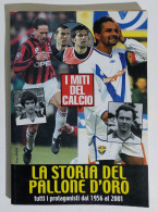 I115572 I MITI DEL CALCIO N. 2 - La Storia Del Pallone 1958 / 2001 - Deportes