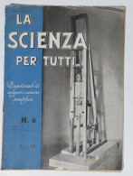 I115594 LA SCIENZA PER TUTTI A. XLVI N. 6 - Industria Italiana Cemento - Testi Scientifici