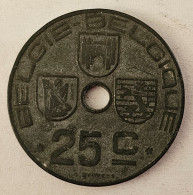 BELGIUM- 25 CENTIMES 1943. - 25 Cents