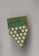 PIN'S THEME SPORT  GOLF  DU MEDOC   GRAPPE DE RAISIN - Golf