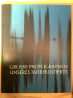 Grosse Photographen Unseres Jahrhunderts - Fotografie