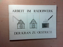 Arbeit Im Räderwerk - Der Kran Zu Oestrich - Hesse