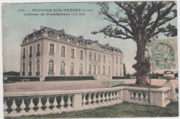 LOIRET - 725 - OUZOUER Sur TREZEE - Château De Pontchevron ( Côté Sud )   ( - Timbre à Date De 1905 ) - Ouzouer Sur Loire