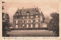 Hayange * Le Château De Mr G De Wendel - Hayange