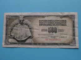 500 DINARA ( 4 VI 1981 - BF9945748 ) Banka JUGOSLAVIJE ( See/voir SCANS ) Used Note ! - Jugoslavia