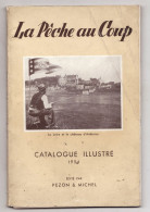 LA PECHE AU COUP CATALOGUE ILLUSTRE 1954 - Chasse/Pêche