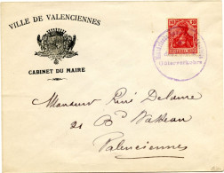 ALLEMAGNE 10PFG MILITARISCHE VEBERWACHUNGSTELLE DES POST UND GUTERVERKOHRS SUR LETTRE DE LA MAIRIE DE VALENCIENNES, 1914 - OC26/37 Territori Tappe