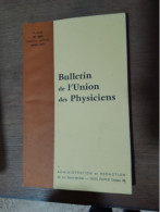 123 //   BULLETIN DE L'UNION DES PHYSICIENS / 1977 - Ciencia