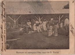 S. TOMÉ E PRINCIPE - Batuque De Serviçaes N'uma Roça Em S. Thomé - Sao Tomé E Principe