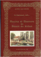 MOULINS ET MEUNIERS DU BASSIN DU SICHON 1986 ALLIER BOURBONNAIS LES AMIS DU VIEUX CUSSET MOULIN A EAU SCIERIE - Bourbonnais