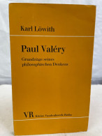 Paul Valéry : Grundzüge Seines Philosophischen Denkens. - Philosophie