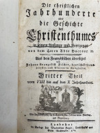 Die Christlichen Jahrhunderte Oder Die Geschichte Des Christenthumes In Seinem Anfange Und Fortgange. 3. Theil - Andere & Zonder Classificatie