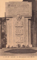 FRANCE - Lille - Le Monument Aux Morts - Aux Lillois Soldats Et Civils - Première Guerre - Carte Postale Ancienne - Lille