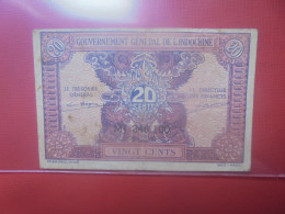 INDOCHINE 20 Cents 1942 Circuler (B.29) - Indocina