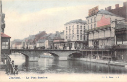 BELGIQUE - CHARLEROI - Le Pont Sambre - L L - Carte Postale Ancienne - Charleroi