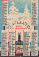 Petit Calendrier Ancien 1932 Publicitaire * CLACQUESIN Extrait De Pins De Norvège " * Alcool Apéritif Calendar Almanach - Formato Piccolo : 1921-40