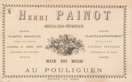 Le Pouliguen * Henri PAINOT Horticulteur Pépiniériste , Rue Du Bois * Carte De Visite Ancienne Illustrée - Le Pouliguen