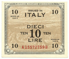 10 LIRE OCCUPAZIONE AMERICANA IN ITALIA BILINGUE FLC A-B 1943 A QFDS - Occupation Alliés Seconde Guerre Mondiale