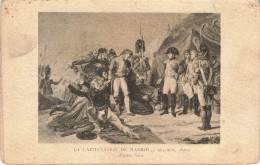 Tableau Historique - La Capitulation De MADRID 14 Décembre 1808 - D'après Gros - Napoléon - Carte Postale Ancienne - Storia