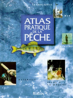 Atlas Pratique De La Pêche De Collectif (1999) - Jacht/vissen