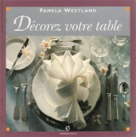 Décorez Votre Table De Pamela Westland (1995) - Décoration Intérieure