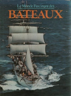 Le Monde Fascinant Des Bateaux De J. H Martin (1980) - Barche