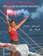 150 Jours à Contre Courant De Maud Fontenoy (2007) - Boats