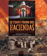 Temps Perdu Des Haciendas De Claire Lemoine (2004) - Innendekoration