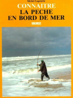 Connaitre La Pêche En Bord De Mer De Lageunette (1990) - Fischen + Jagen