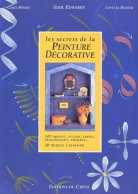Les Secrets De La Peinture Décorative De Sybil Edwards (1999) - Home Decoration