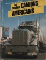 Les Fabuleux Camions Américains De Jean-Loup Martinez (1983) - Motorrad