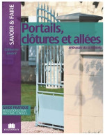 Portails Clôtures Et Allées De Catherine Levard (2010) - Home Decoration