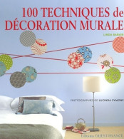 100 Techniques De Décoration Murale De Linda Barker (2007) - Décoration Intérieure