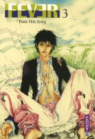 Fever Tome III De Park Hee Jung (2006) - Mangas Versione Francese