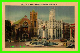 SYRACUSE, NY - CIRCLE OF ST MARY'S AND BAPTIST CHURCH - PUB. BY Wm JUBB CO INC - - Syracuse