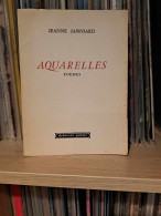 Jeanne Janniard - Aquarelles - Debresse Poésie - Dédicace De L'auteur - Autori Francesi