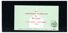 ITALIA - 1980 - 34° CONVEGNO FILATELICO MILANO 1980   -    LIBRETTO  LUSSO - Cuadernillos