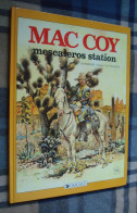 MAC COY 15 : Mescaleros Station - EO Dargaud 1989 - Bon état - Gourmelen Palacios - Mac Coy