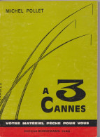 A  3  CANES  ..  MICHEL POLLET ..  VOTRE MATERIEL PECHE POUR VOUS - Caccia/Pesca