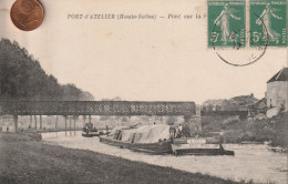 70 - Carte Postale Ancienne De   PORT D'ATELIER   Le Pont - Autres & Non Classés