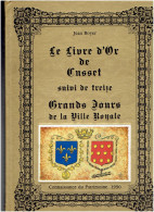 LIVRE D OR DE CUSSET ALLIER SUIVI DE TREIZE GRANDS JOURS DE LA VILLE DE CUSSET JEAN BOYER - Bourbonnais